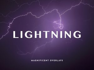 Magnificent Lightning Overlays